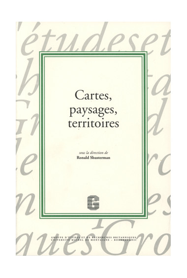 SHUSTERMAN (Ronald)
Cartes, paysages, territoires